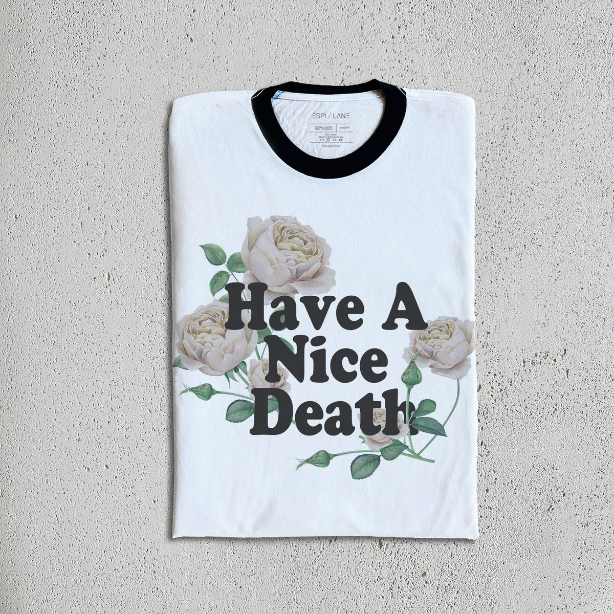 Have a Nice Death Shirt